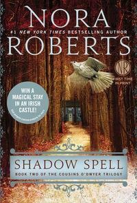 Shadow Spell by Nora Roberts