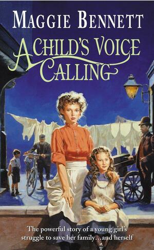 A Child's Voice Calling by Maggie Bennett