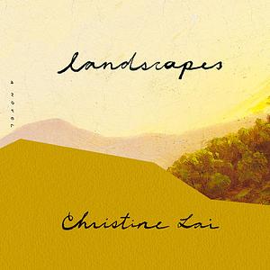 Landscapes by Christine Lai