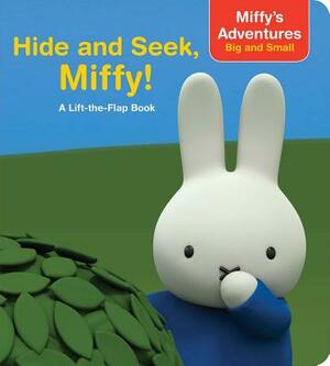 Hide and Seek, Miffy!: A Lift-The-Flap Book by 