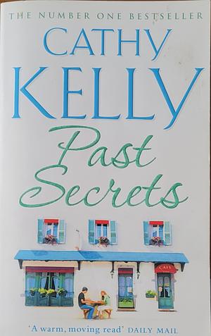 Past Secrets by Cathy Kelly