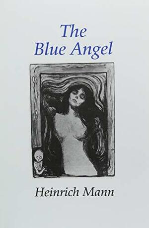 The Blue Angel by Heinrich Mann