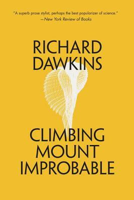 Climbing Mount Improbable by Richard Dawkins