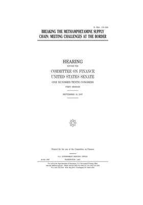 Breaking the methamphetamine supply chain by United States Congress, United States Senate, Committee on Finance (senate)