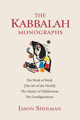 The Kabbalah Monographs by Jason Shulman