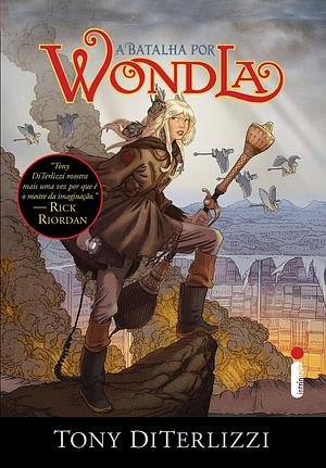 A Batalha por WondLa by Tony DiTerlizzi