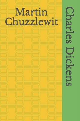 Martin Chuzzlewit by Charles Dickens