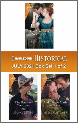 Harlequin Historical July 2021 - Box Set 1 of 2 by Virginia Heath, Julia Justiss, Jenni Fletcher