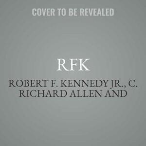 Rfk: His Words for Our Times by Robert F. Kennedy