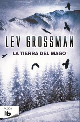 La Tierra del Mago by Lev Grossman