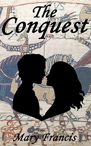 The Conquest (The Conquest Series Book 1) by Mary Francis