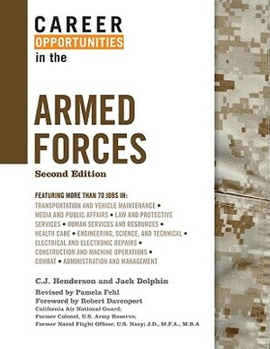 Career Opportunities in the Armed Forces by C. J. Henderson, Jack Dolphin