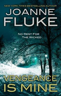Vengeance Is Mine by Joanne Fluke