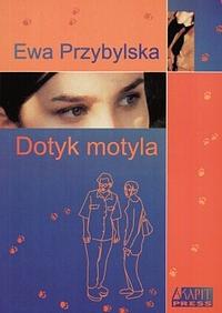 Dotyk motyla by Ewa Przybylska
