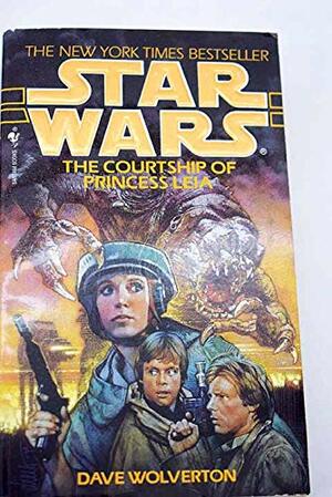 The Courtship of Princess Leia by Dave Wolverton