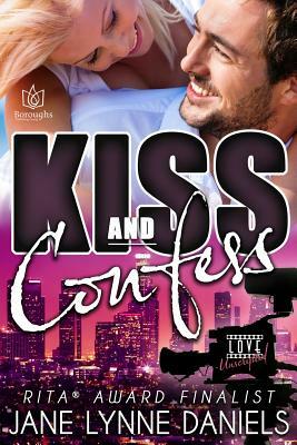 Kiss and Confess by Jane Lynne Daniels