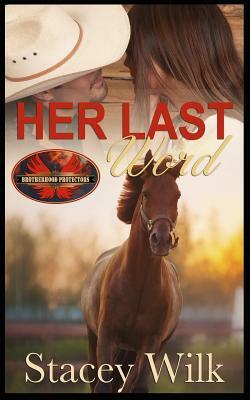 Her Last Word by Stacey Wilk