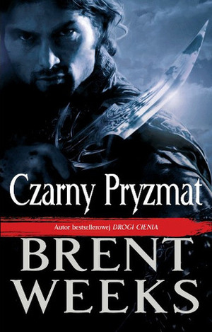 Czarny Pryzmat by Brent Weeks