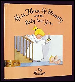 Miss Flora McFlimsey and the Baby New Year by Marian Foster Curtiss