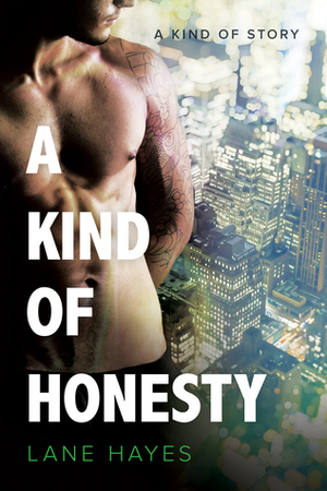 A Kind of Honesty by Lane Hayes