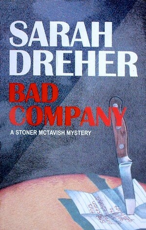 Bad Company by Sarah Dreher