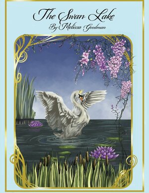 The Swan Lake by Melissa Goodman