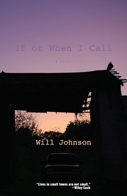 If or When I Call by Will Johnson