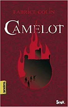 Camelot by Fabrice Colin