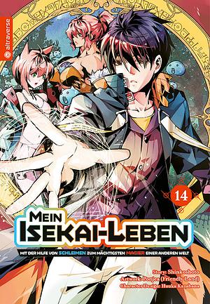 Mein Isekai-Leben – Mit der Hilfe von Schleimen zum mächtigsten Magier einer anderen Welt, Band 14 by Shinkoshoto, Friendly Land, Huuka Kazabana