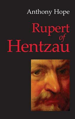 Rupert of Hentzau by Anthony Hope