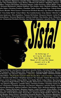 Sista!: An anthology of writings by Same Gender Loving Women of African/Caribbean descent with a UK connection by Phyll Opoku-Gyimah