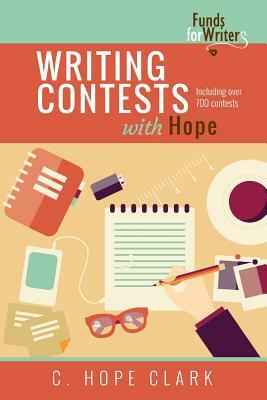 Writing Contests with Hope by C. Hope Clark