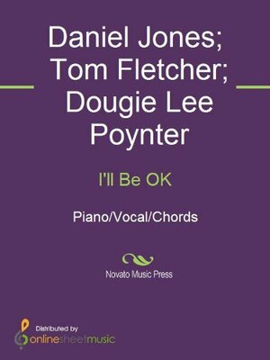 I'll Be OK by Danny Jones, McFly, Tom Fletcher, Dougie Poynter