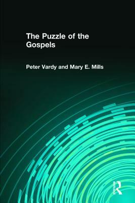 The Puzzle of the Gospels by Mary E. Mills, Peter Vardy