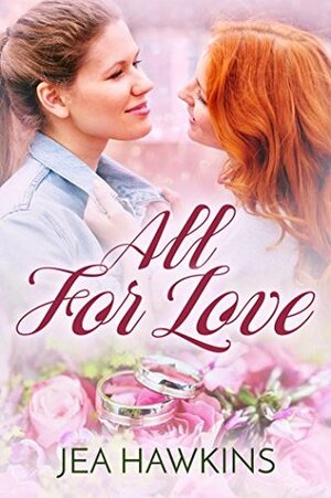 All For Love by Jea Hawkins