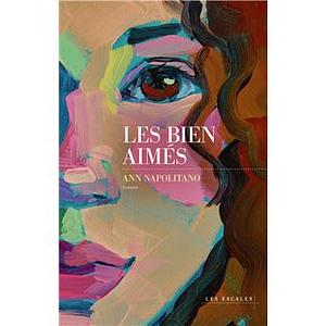 Les Bien-aimés by Ann Napolitano