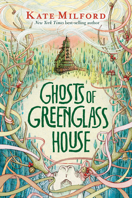 Ghosts of Greenglass House by Kate Milford