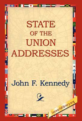 State of the Union Addresses by John F. Kennedy