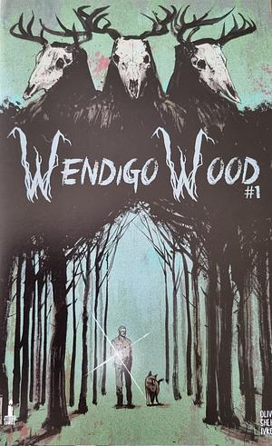 Wendigo Wood #1 by Joseph Oliveira