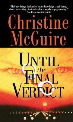 Until the Final Verdict by Christine McGuire