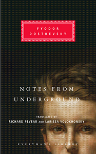 Notes from Underground by Fyodor Dostoevsky