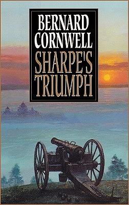 Sharpe's Triumph: Richard Sharpe and the Battle of Assaye, September 1803 by Bernard Cornwell