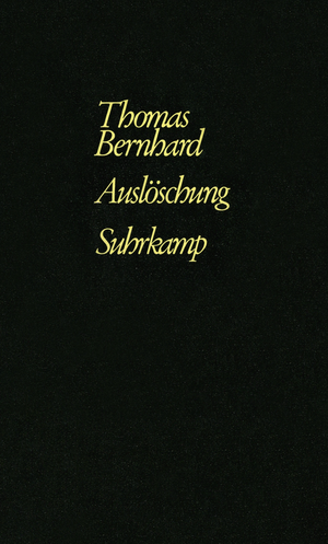 Auslöschung by Thomas Bernhard