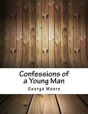 Confessions of a Young Man by George Moore