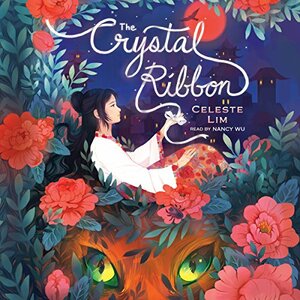 The Crystal Ribbon by Celeste Lim