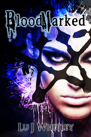 BloodMarked by Lu J. Whitley