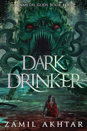 Dark Drinker by Zamil Akhtar