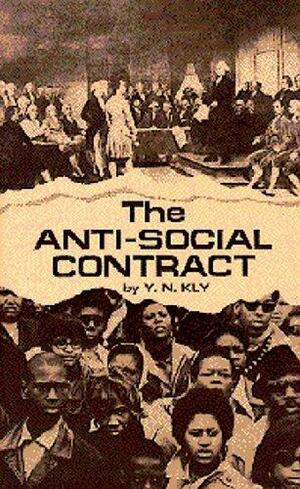 The Anti-social Contract by Yussuf Naim Kly