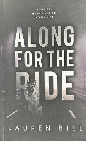 Along for the Ride by Lauren Biel