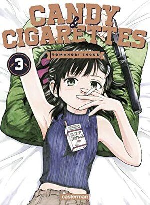 CANDY & CIGARETTES 3 (CANDY & CIGARETTES, #3) by Tomonori Inoue